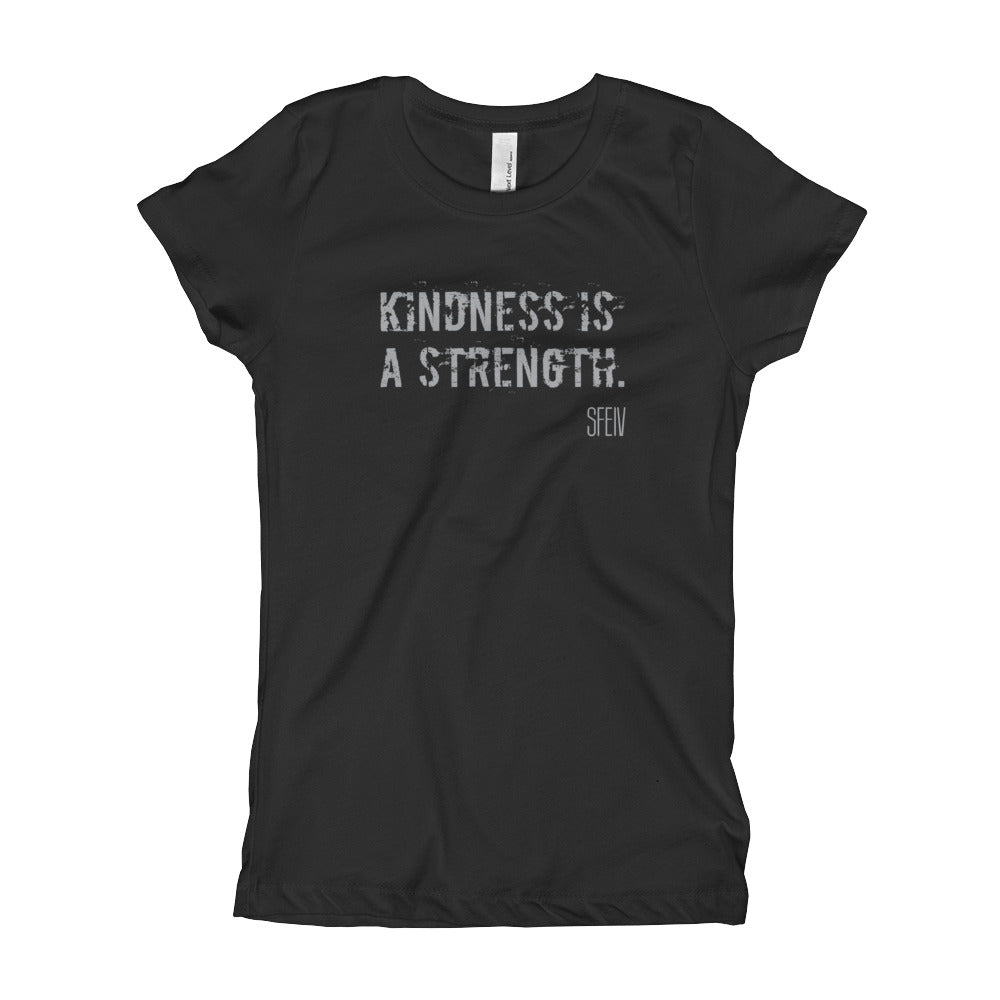 Kindness Is A Strength. SFELV Girl's T-Shirt