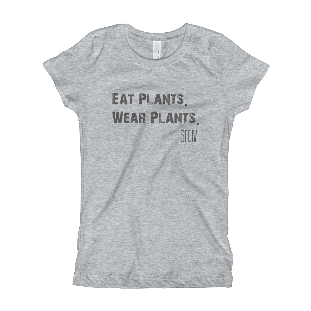 Eat Plants. Wear Plants. SFELV Girl's T-Shirt