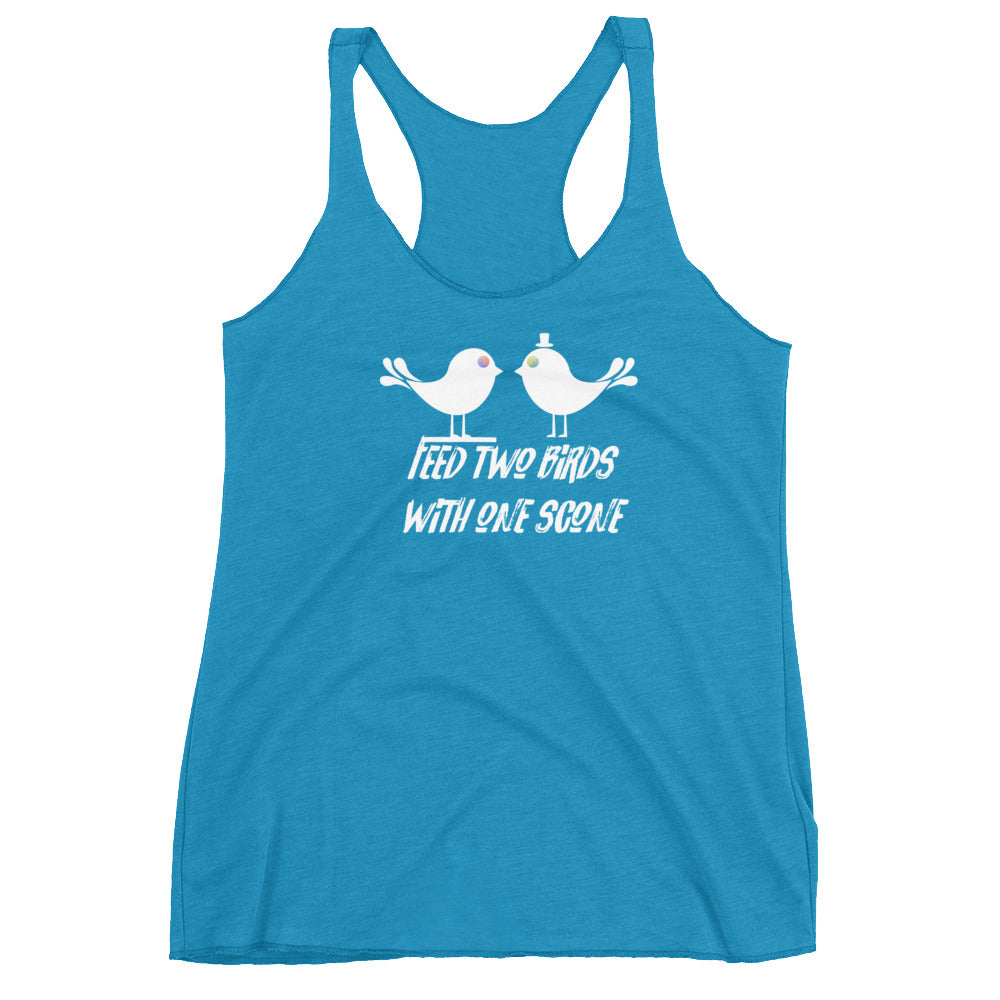 Feed Two Birds With One Scone Women's Tank SFELV