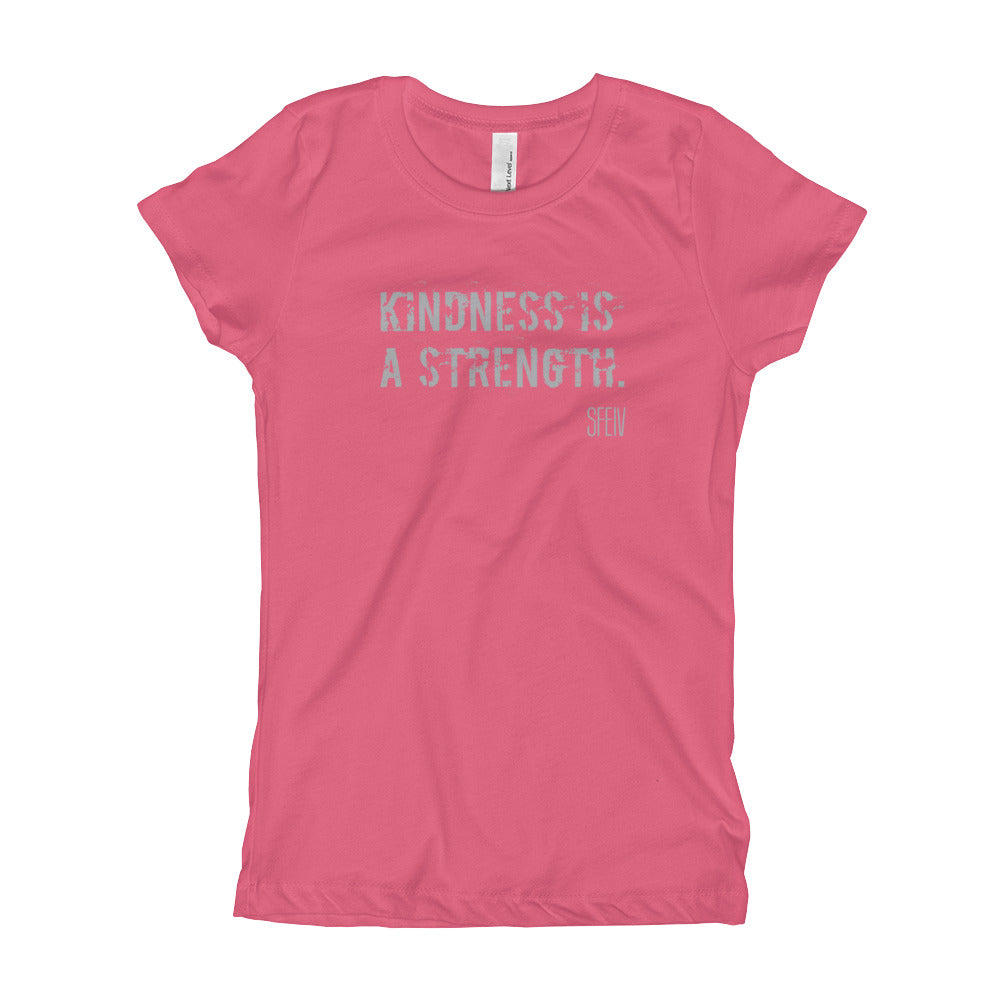 Kindness Is A Strength. SFELV Girl's T-Shirt