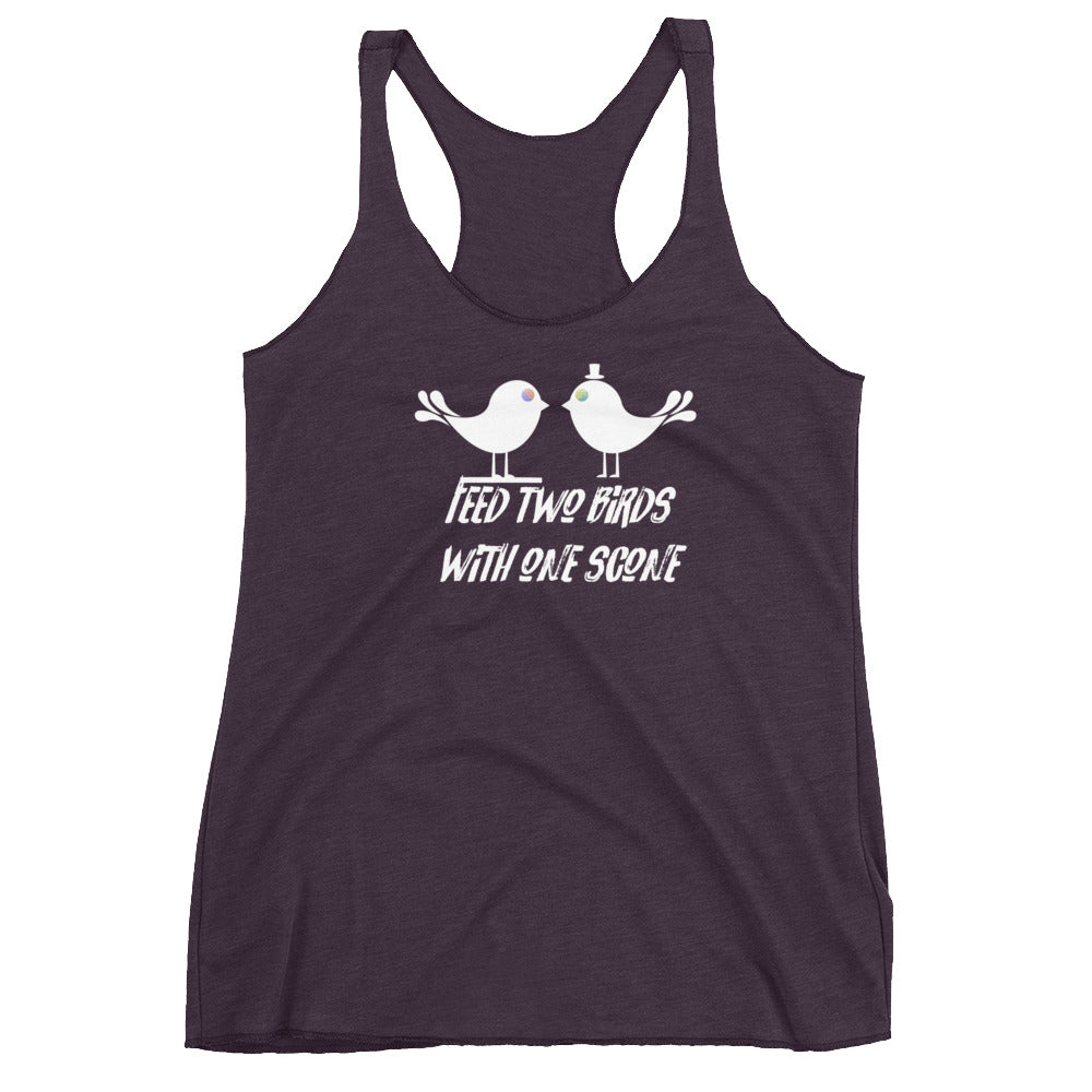 Feed Two Birds With One Scone Women's Tank SFELV