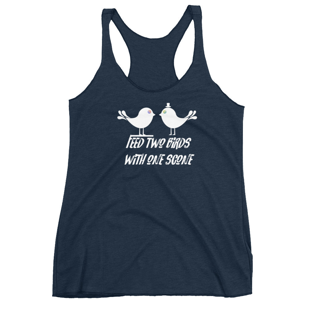 Feed Two Birds With One Scone Women's Tank SFELV