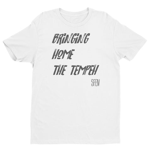 SFELV Bringing Home the Tempeh Men's T Shirt