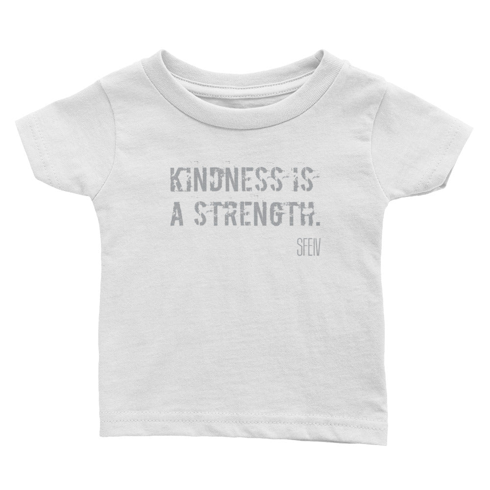 Kindness Is a Strength. SFELV Infant Tee