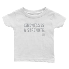 Kindness Is a Strength. SFELV Infant Tee