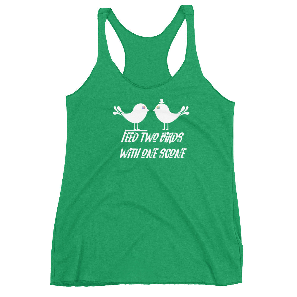 Feed Two Birds With One Scone Women's Tank SFELV