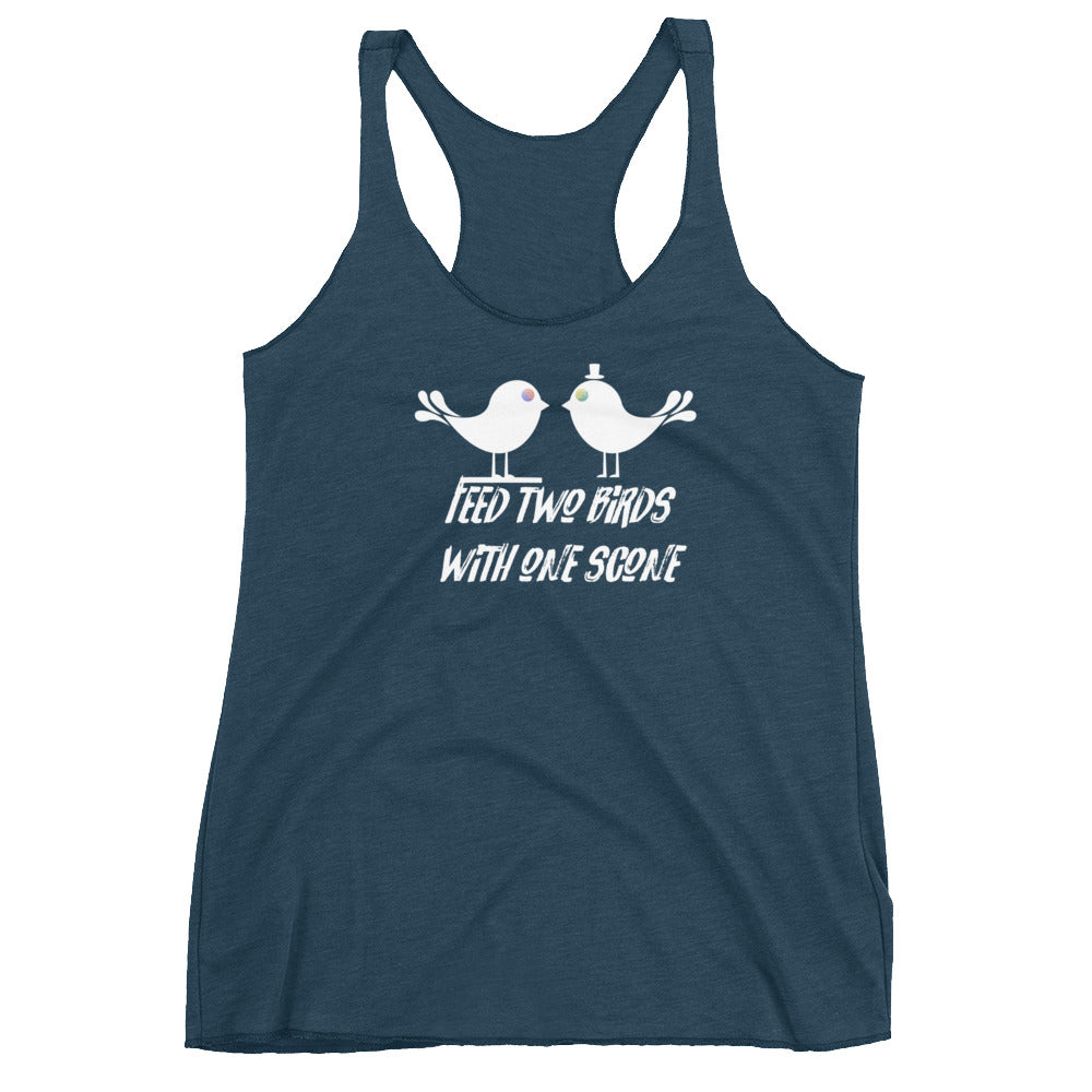 Feed Two Birds With One Scone Women's Tank SFELV