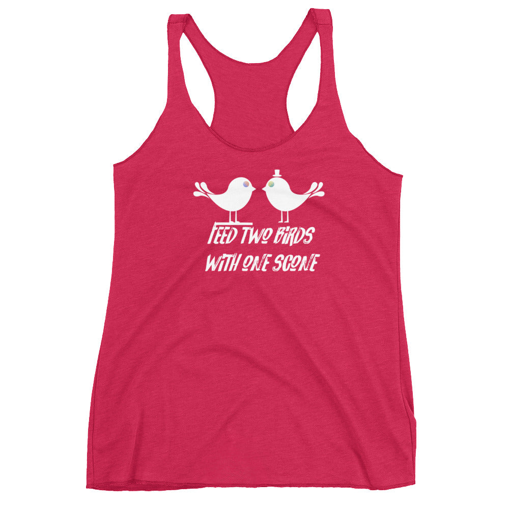Feed Two Birds With One Scone Women's Tank SFELV