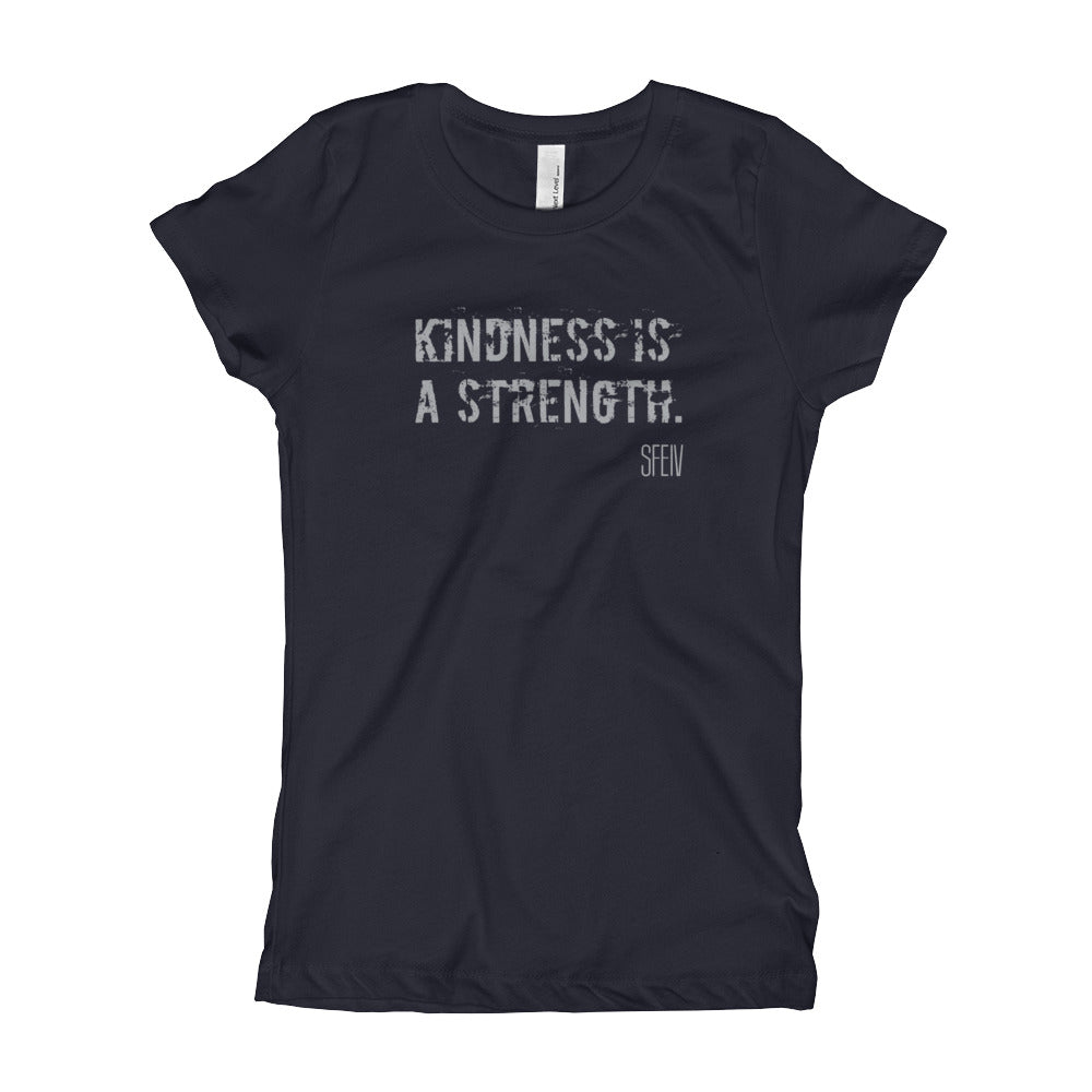 Kindness Is A Strength. SFELV Girl's T-Shirt