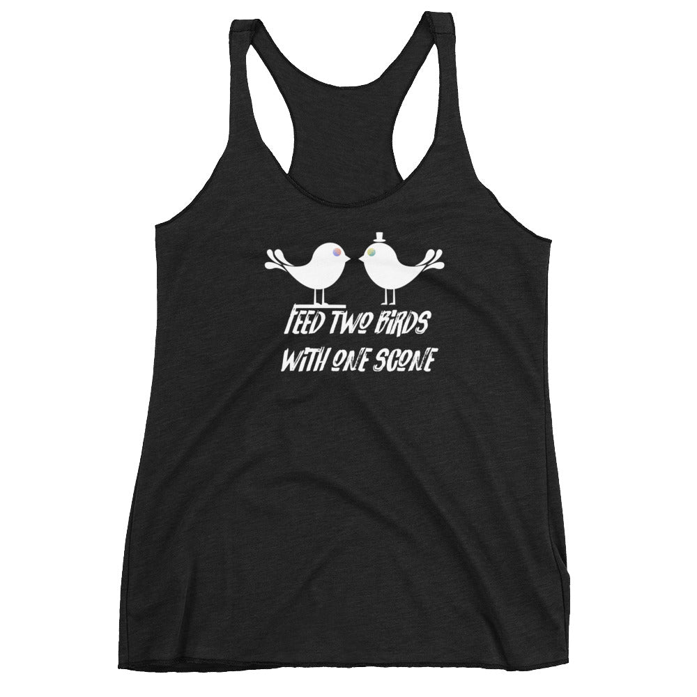 Feed Two Birds With One Scone Women's Tank SFELV