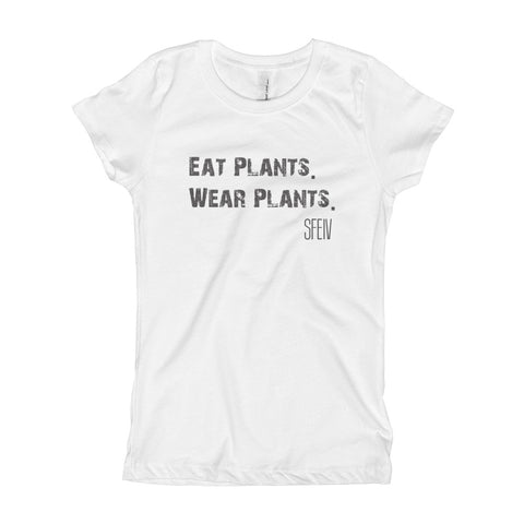 Eat Plants. Wear Plants. SFELV Girl's T-Shirt