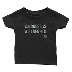 Kindness Is a Strength. SFELV Infant Tee